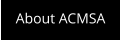 About ACMSA